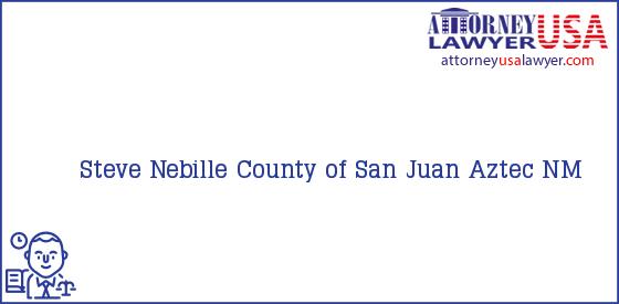 Telephone, Address and other contact data of Steve Nebille, Aztec, NM, USA