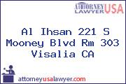 Al Ihsan 221 S Mooney Blvd Rm 303 Visalia CA
