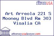 Art Arreola 221 S Mooney Blvd Rm 303 Visalia CA