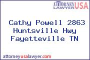 Cathy Powell 2863 Huntsville Hwy Fayetteville TN