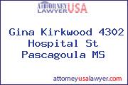 Gina Kirkwood 4302 Hospital St Pascagoula MS