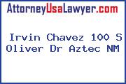 Irvin Chavez 100 S Oliver Dr Aztec NM