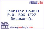 Jennifer Howell P.O. BOX 1727 Decatur AL