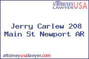 Jerry Carlew 208 Main St Newport AR
