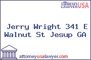 Jerry Wright 341 E Walnut St Jesup GA