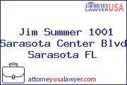 Jim Summer 1001 Sarasota Center Blvd Sarasota FL
