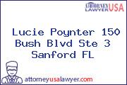 Lucie Poynter 150 Bush Blvd Ste 3 Sanford FL