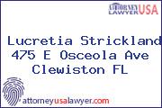 Lucretia Strickland 475 E Osceola Ave Clewiston FL