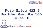 Pete Silva 423 S Boulder Ave Ste 300 Tulsa OK
