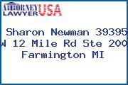 Sharon Newman 39395 W 12 Mile Rd Ste 200 Farmington MI