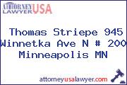 Thomas Striepe 945 Winnetka Ave N # 200 Minneapolis MN