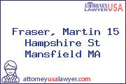 Fraser, Martin 15 Hampshire St Mansfield MA