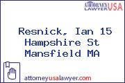 Resnick, Ian 15 Hampshire St Mansfield MA