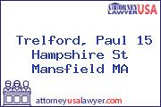 Trelford, Paul 15 Hampshire St Mansfield MA