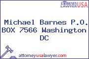 Michael Barnes P.O. BOX 7566 Washington DC