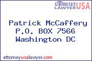 Patrick McCaffery P.O. BOX 7566 Washington DC