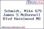 Schmidt, Mike 675 James S McDonnell Blvd Hazelwood MO