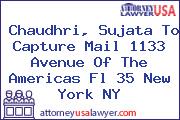 Chaudhri, Sujata To Capture Mail 1133 Avenue Of The Americas Fl 35 New York NY