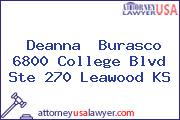 Deanna  Burasco 6800 College Blvd Ste 270 Leawood KS