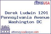 Derek Ludwin 1201 Pennsylvania Avenue Washington DC