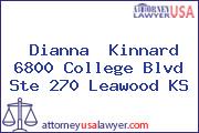 Dianna  Kinnard 6800 College Blvd Ste 270 Leawood KS