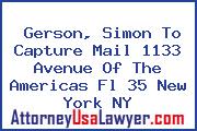 Gerson, Simon To Capture Mail 1133 Avenue Of The Americas Fl 35 New York NY