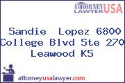 Sandie  Lopez 6800 College Blvd Ste 270 Leawood KS