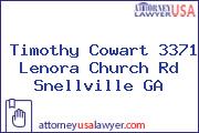 Timothy Cowart 3371 Lenora Church Rd Snellville GA
