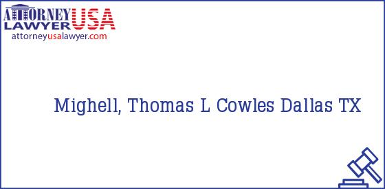 Telephone, Address and other contact data of Mighell, Thomas L, Dallas, TX, USA