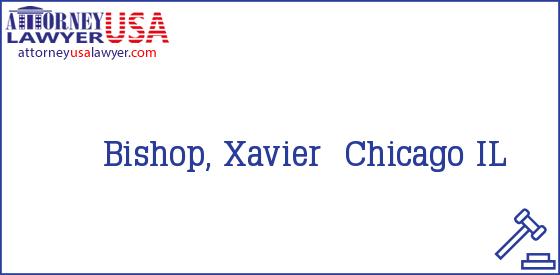 Telephone, Address and other contact data of Bishop, Xavier, Chicago, IL, USA