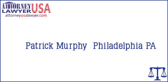 Telephone, Address and other contact data of Patrick Murphy, Philadelphia, PA, USA