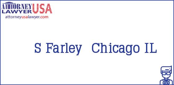 Telephone, Address and other contact data of S Farley, Chicago, IL, USA