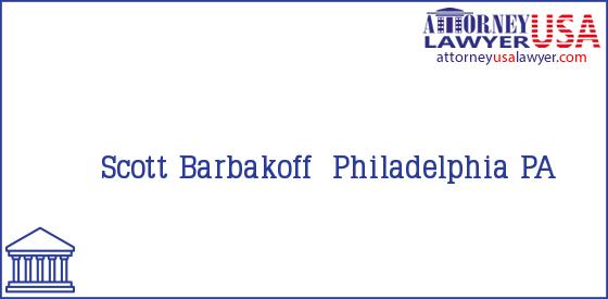 Telephone, Address and other contact data of Scott Barbakoff, Philadelphia, PA, USA