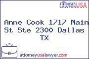 Anne Cook 1717 Main St Ste 2300 Dallas TX