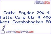 Cathi Snyder 200 4 Falls Corp Ctr # 400 West Conshohocken PA