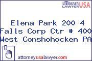 Elena Park 200 4 Falls Corp Ctr # 400 West Conshohocken PA