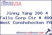 Jinny Yang 200 4 Falls Corp Ctr # 400 West Conshohocken PA