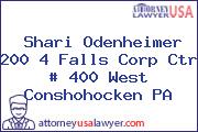 Shari Odenheimer 200 4 Falls Corp Ctr # 400 West Conshohocken PA