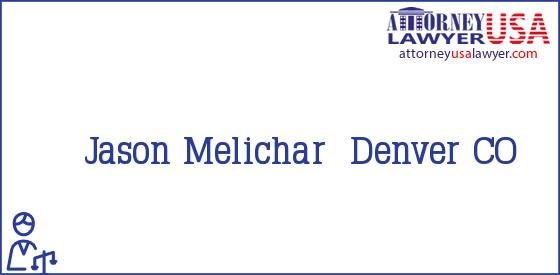 Telephone, Address and other contact data of Jason Melichar, Denver, CO, USA