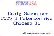 Craig Samuelson 3525 W Peterson Ave Chicago IL