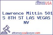 Lawrence Mittin 501 S 8TH ST LAS VEGAS NV