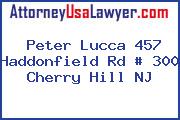 Peter Lucca 457 Haddonfield Rd # 300 Cherry Hill NJ