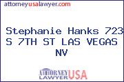 Stephanie Hanks 723 S 7TH ST LAS VEGAS NV
