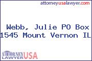 Webb, Julie PO Box 1545 Mount Vernon IL