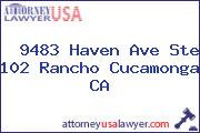  9483 Haven Ave Ste 102 Rancho Cucamonga CA