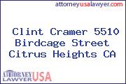 Clint Cramer 5510 Birdcage Street Citrus Heights CA