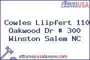Cowles Liipfert 110 Oakwood Dr # 300 Winston Salem NC
