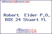 Robert  Elder P.O. BOX 24 Stuart FL