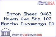 Shron Sheed 9483 Haven Ave Ste 102 Rancho Cucamonga CA