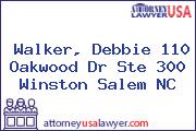 Walker, Debbie 110 Oakwood Dr Ste 300 Winston Salem NC